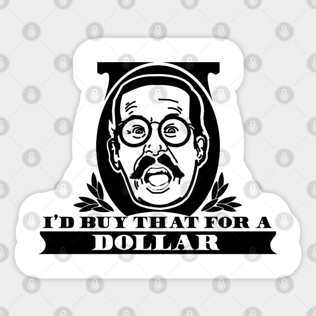 I'd Buy that for a Dollar Sticker by Meta Cortex